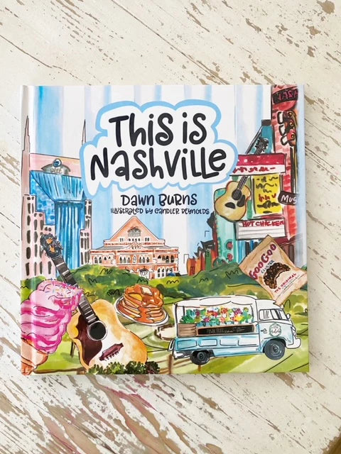 This is Nashville Book By Dawn Burns